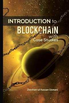 Introduction to Blockchain: With Case Studies - Usmani, Zeeshan-Ul-Hassan