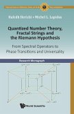 Quantized Number Theory, Fractal Strings and the Riemann Hypothesis