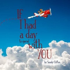 If I Had a Day to Spend with You: I'd Take You to the Sky - Clifton, Sandy