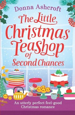 The Little Christmas Teashop of Second Chances - Ashcroft, Donna