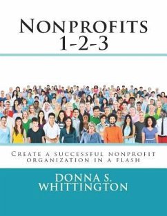 Nonprofits 1-2-3: Create a Successful Nonprofit Organization in a Flash! - Whittington, Donna S.