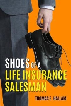 Shoes of a Life Insurance Salesman - Hallam, Thomas E.