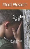 Nowhere to Run: A Calvin York Mystery