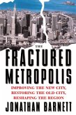 The Fractured Metropolis (eBook, PDF) The Fractured Metropolis (eBook, PDF)