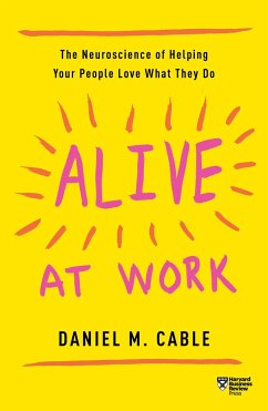 Alive at Work - Cable, Daniel M.