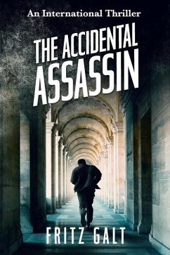 The Accidental Assassin - Galt, Fritz