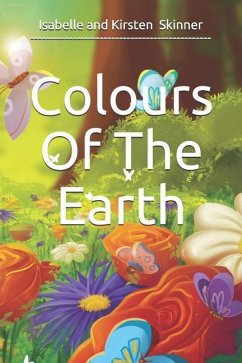 Colours Of The Earth - Skinner, Kirsten; Skinner, Isabelle