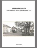 L'urbanisme ancien de villages-rues lorrains belges.: Le cas du village d'Habay-la-Vieille.