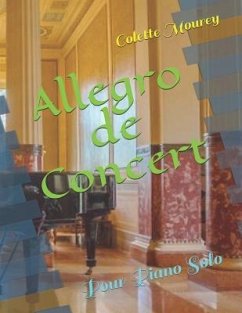 Allegro de Concert: Pour Piano Solo - Mourey, Colette