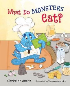 What Do Monsters Eat - Azeez, Christine