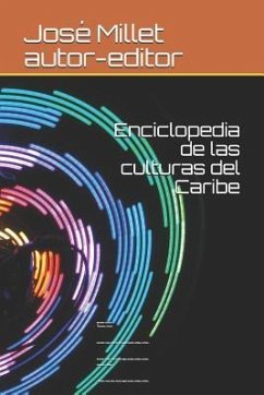 Enciclopedia de Las Culturas del Caribe 0: Venezuela Y Curazao. Amerindio; Criollo; Latino; Franc - Millet Autor-Editor, Jos
