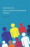 Sustainable Cities, Human Mobility and International Migration