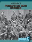 History's Forgotten War Stories