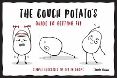 The Couch Potato's Guide to Staying Fit - Easton, Jamie