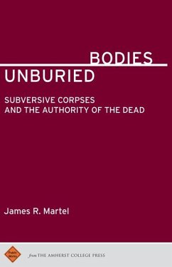Unburied Bodies - Martel, James R
