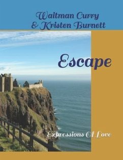 Escape: Expressions Of Love - Burnett, Kristen; Curry, Waitman