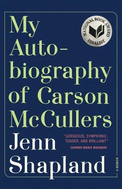 My Autobiography of Carson McCullers - Shapland, Jenn