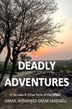 Deadly Adventures - Omar Anogel, Ismail Mohamed