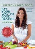 Supercharged Food (eBook, ePUB) Supercharged Food (eBook, ePUB)