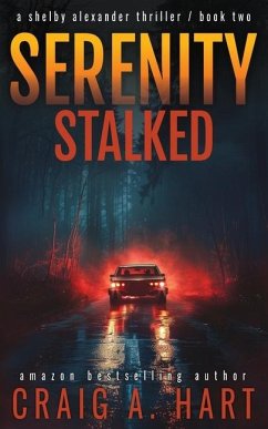Serenity Stalked - Hart, Craig a