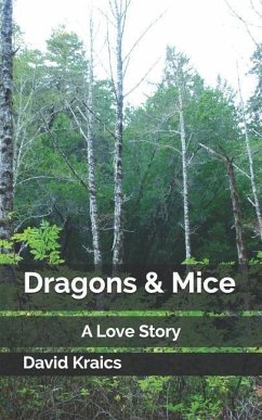 Dragons & Mice - Kraics Jr, David Arthur