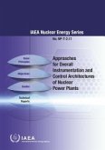 Approaches for Overall Instrumentation and Control Architectures of Nuclear Power Plants: IAEA Nuclear Energy Series No. Np-T-2.11