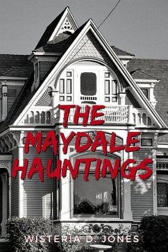 The Maydale Hauntings - Jones, Wisteria D.