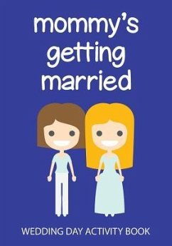 Mommy's Getting Married: Wedding Day Activity Book - Templates, Cutiepie