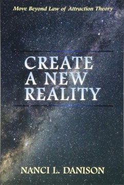 Create a New Reality - Danison, Nanci L