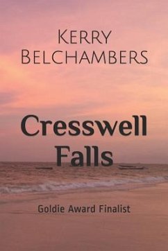 Cresswell Falls: Goldie Award Finalist - Belchambers, Kerry