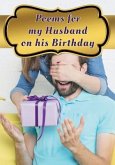 Poems for My Husband on His Birthday: Poetry Written for Your Husband by You, with a Little Help from Us
