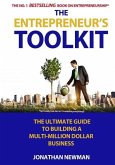 The Entrepreneur's Toolkit: The Ultimate Guide to Building a Multi-Million Dollar Business