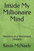 Inside My Millionaire Mind: Memoirs of a Millionaire Investor