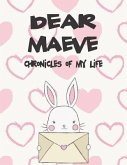 Dear Maeve, Chronicles of My Life: A Girl's Thoughts