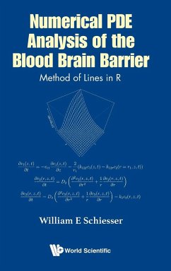 Numerical Pde Analysis of the Blood Brain Barrier: Method of Lines in R - Schiesser, William E