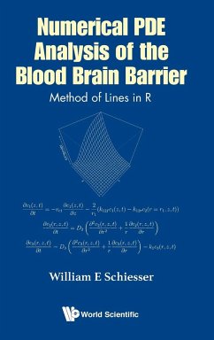 NUMERICAL PDE ANALYSIS OF THE BLOOD BRAIN BARRIER - William E Schiesser