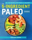 The 5-Ingredient Paleo Cookbook