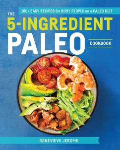 The 5-Ingredient Paleo Cookbook - Jerome, Genevieve