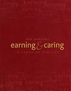 Earning and Caring in Canadian Families (eBook, PDF) - Beaujot, Roderic