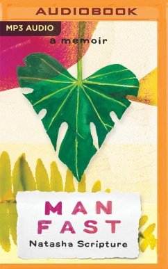 Man Fast: A Memoir - Scripture, Natasha