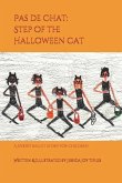 Pas de chat: Step of the Halloween Cat: A Spooky Ballet Story for Children