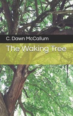 The Waking Tree - McCallum, C. Dawn