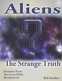 Aliens: The Strange Truth