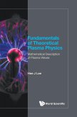 Fundamentals of Theoretical Plasma Physics