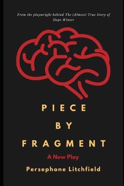 Piece by Fragment: A Play - Litchfield, Persephone
