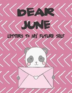 Dear June, Letters to My Future Self: A Girl's Thoughts - Faith, Hope