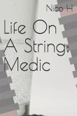 Life on a String: Medic