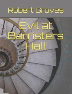 Evil at Barristers Hall - Groves, Robert A.