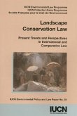 Landscape Conservation Law: Present Trends and Perspectives in International and Comparative Law