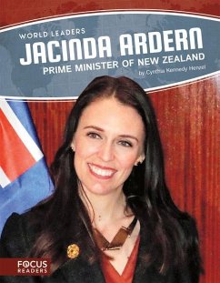 Jacinda Ardern: Prime Minister of New Zealand - Kennedy Henzel, Cynthia